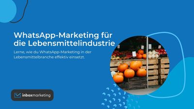 Ein Banner mit Kürbissen, welcher auf die Wichtigkeit von WhatsApp-Marketing im Lebensmittelsektor hinweist