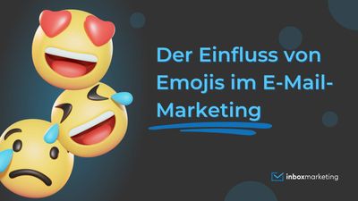 Drei Emojis links neben einem Schriftzug zu E-Mail-Marketing