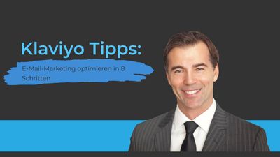 Ein E-Mail-Marketing Experte und daneben der Titel "Klaviyo Tipps"